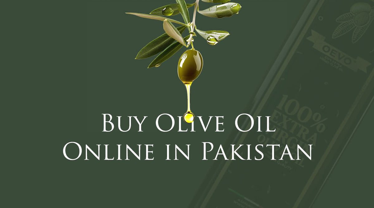 Buy Olive Oil Online Pakistan